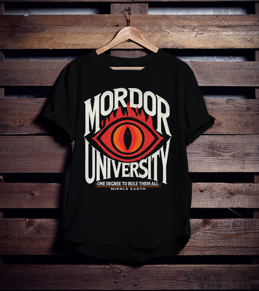 Mordor University Eye Middle Earth One Degree To Rule Them All T-Shirt