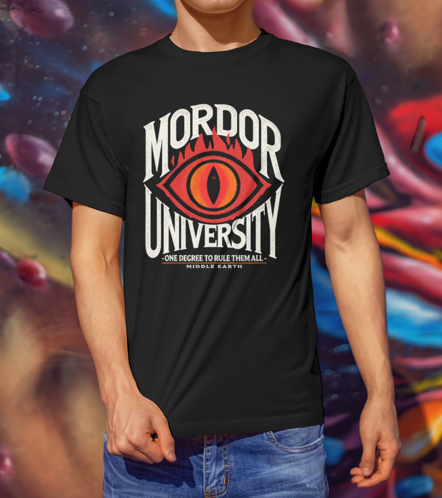 Mordor University Eye Middle Earth One Degree To Rule Them All T-Shirt
