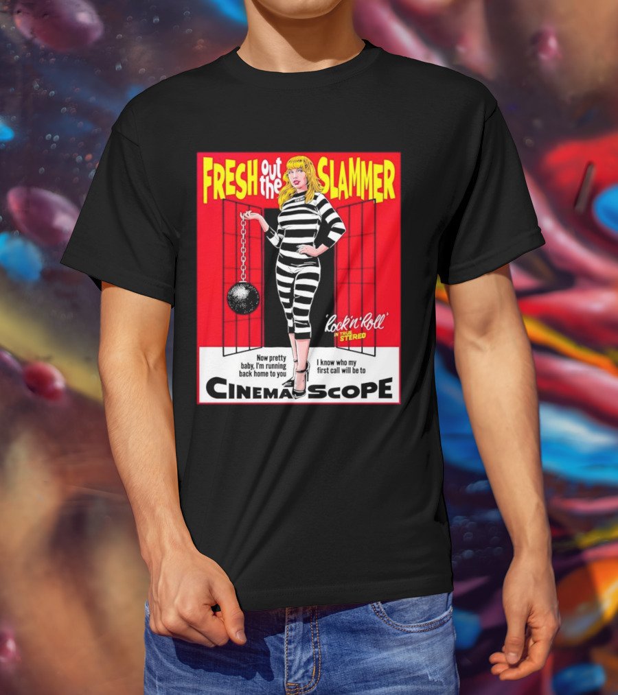 Fresh Out The Slammer Rock 'n' Roll CinemaScope Now Pretty Baby I'm Running Back Home To You T-Shirt