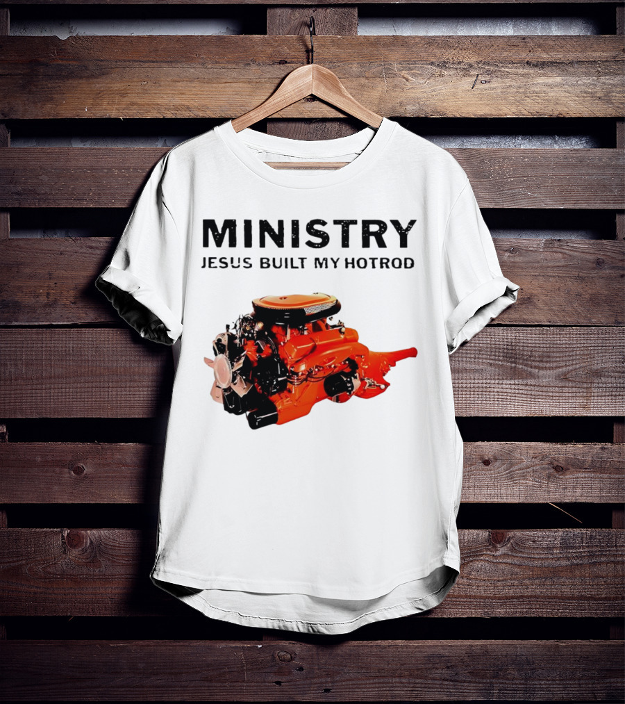 MINISTRY Jesus Built My Hotrod Vintage Engine T-Shirt