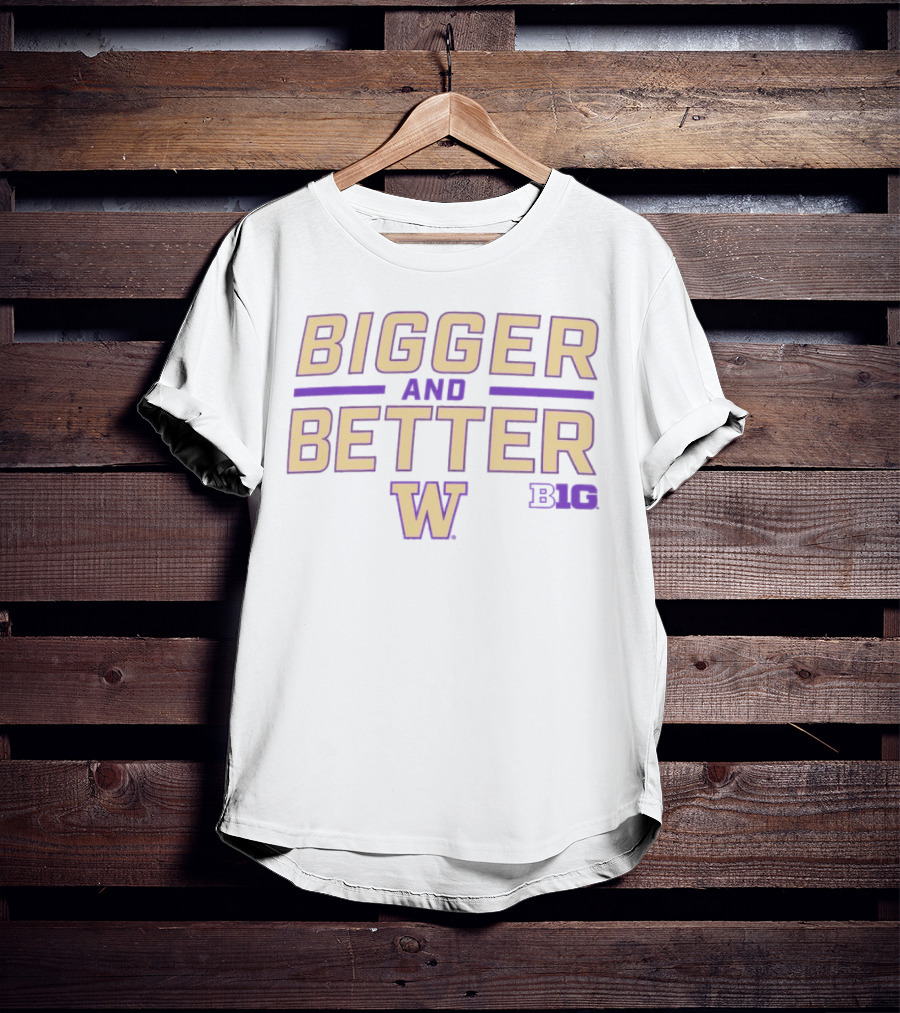 Washington Huskies Bigger And Better Big Ten T-Shirt
