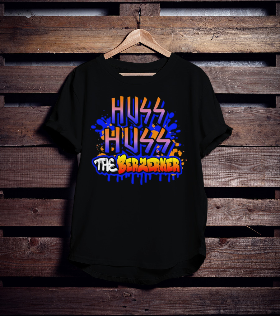 Huss Huss The Berzerker Graffiti Style Text With Blue And Orange Splatter T-Shirt