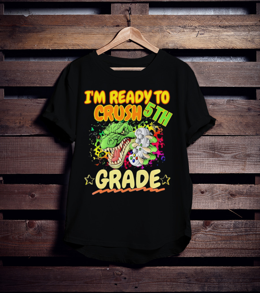 I’m Ready To Crush 5th Grade Dinosaur Gamer Back To School T-Shirt
