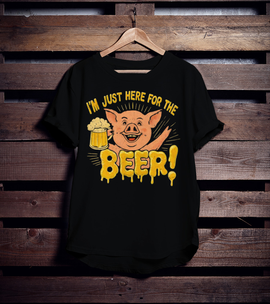 I’m Just Here For The Beer Pig With Beer Mug T-Shirt
