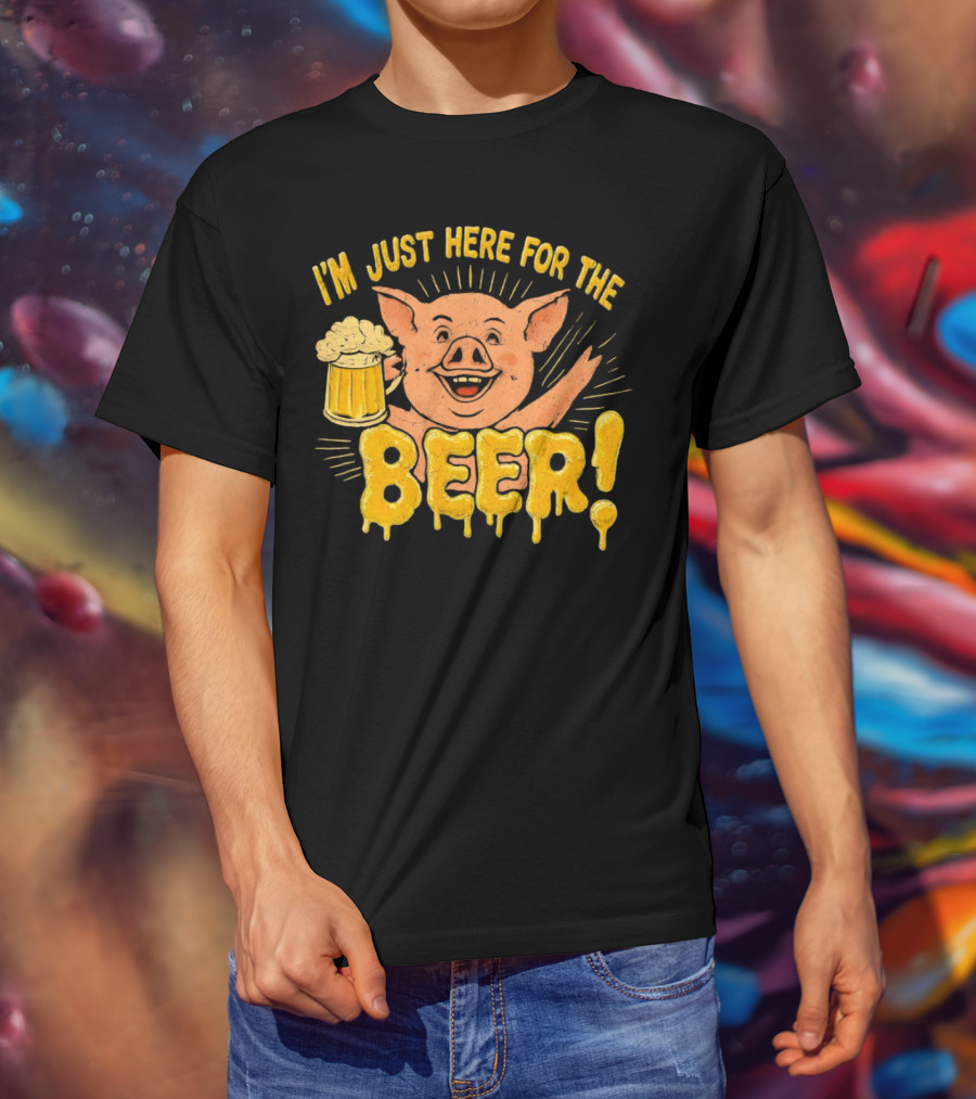 I’m Just Here For The Beer Pig With Beer Mug T-Shirt