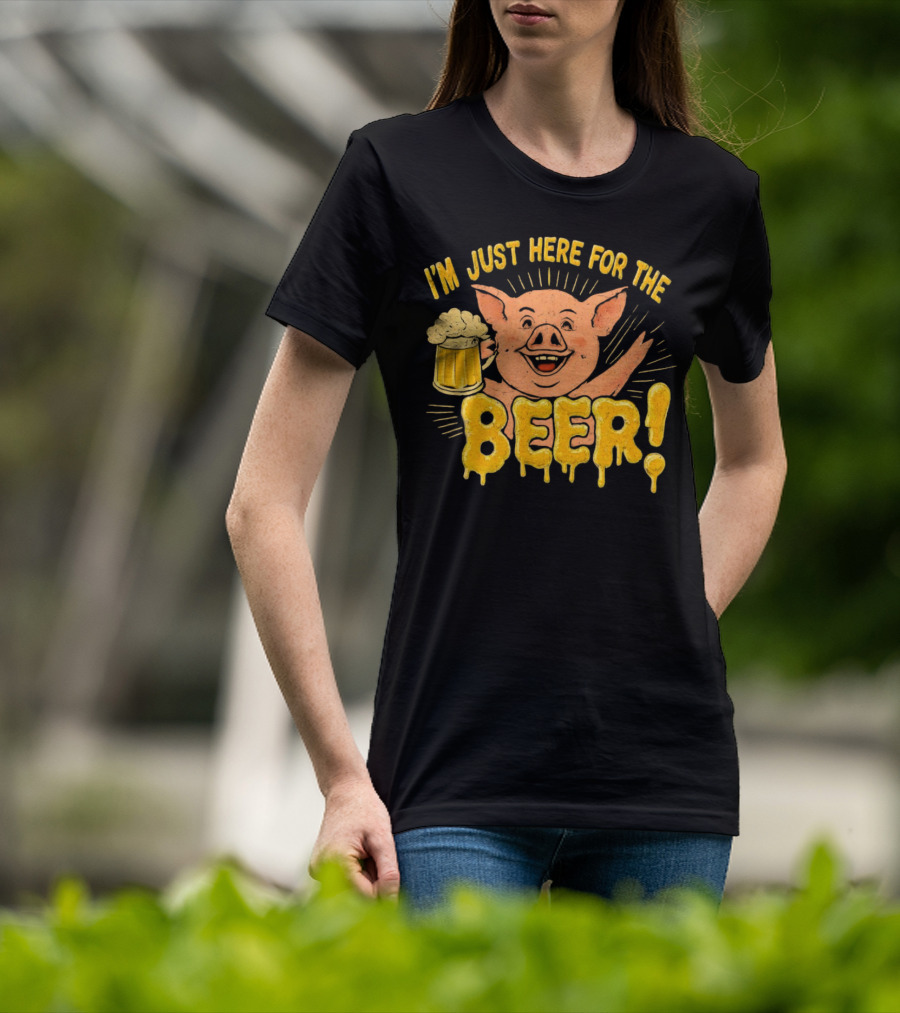 I’m Just Here For The Beer Pig With Beer Mug T-Shirt