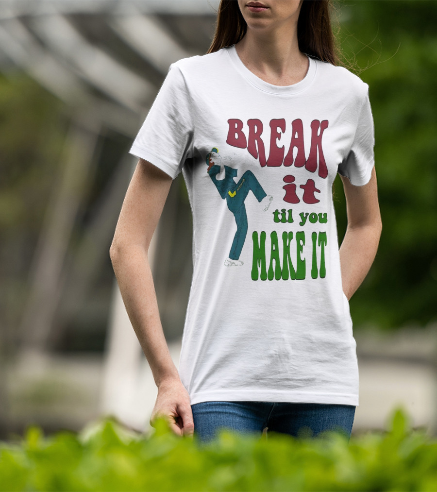 BREAK IT TIL YOU MAKE IT Retro Style Dancing Figure T-Shirt