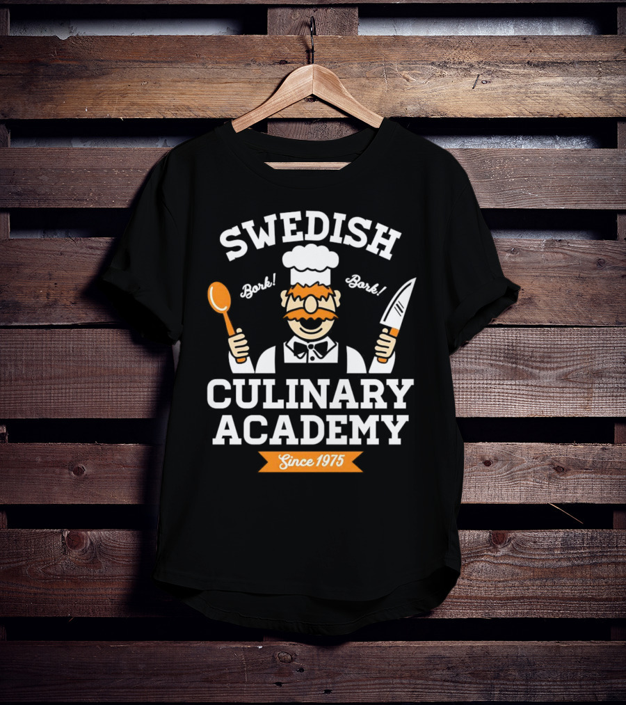 SWEDISH CHEF BORK BORK CULINARY ACADEMY SINCE 1975 T-Shirt