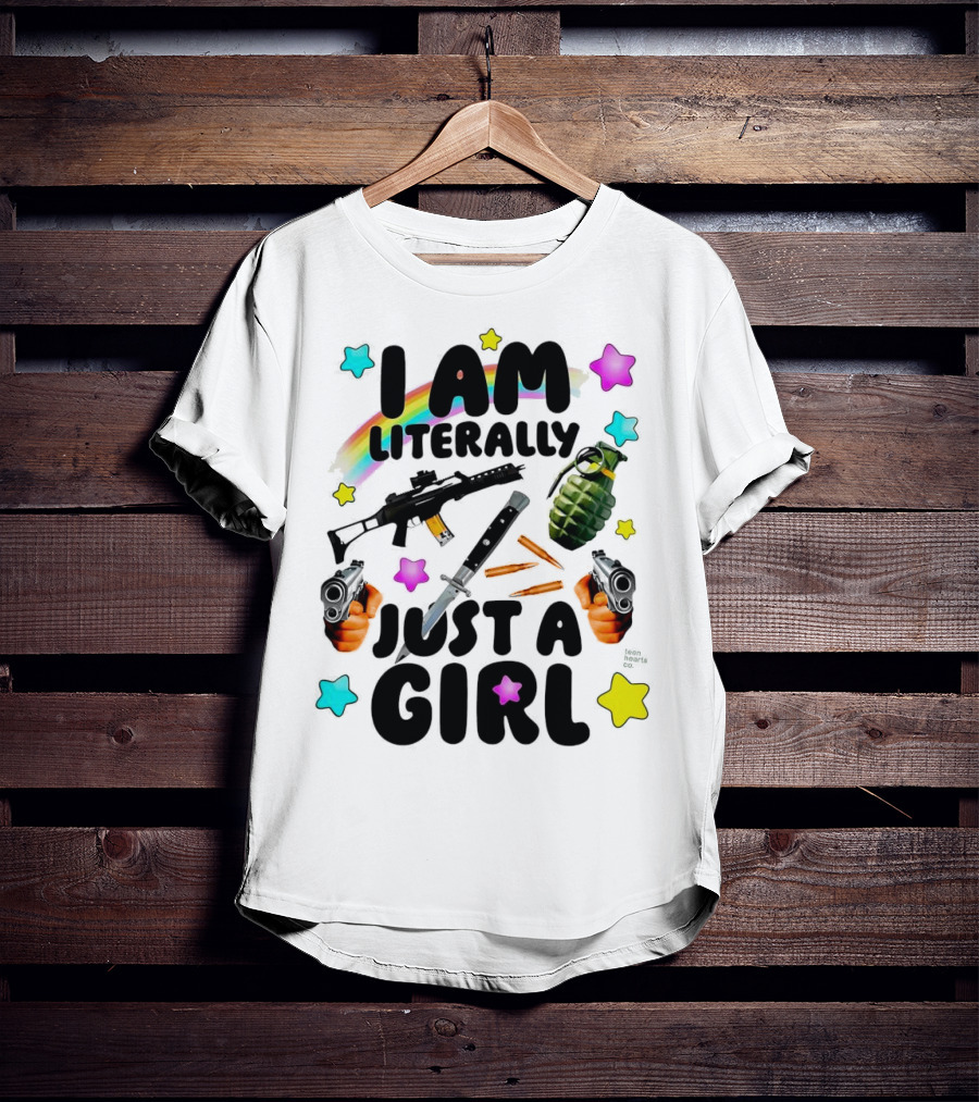 I Am Literally Just A Girl Rainbow Grenade Stars Guns T-Shirt