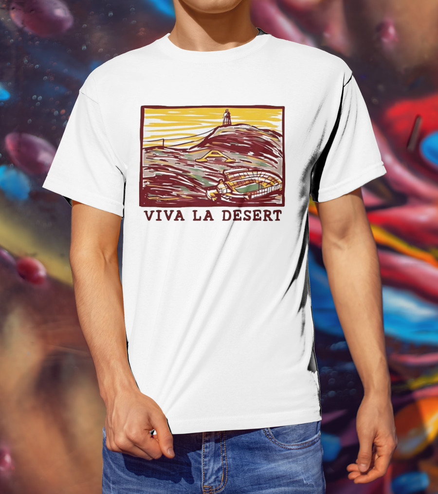 Viva La Desert Desert Stadium Arena Landmark Hilltop Stadium T-Shirt