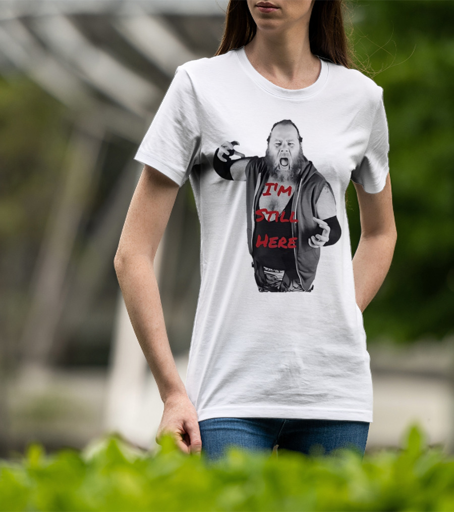 I'm Still Here Dante Williams Wrestling Persona T-Shirt