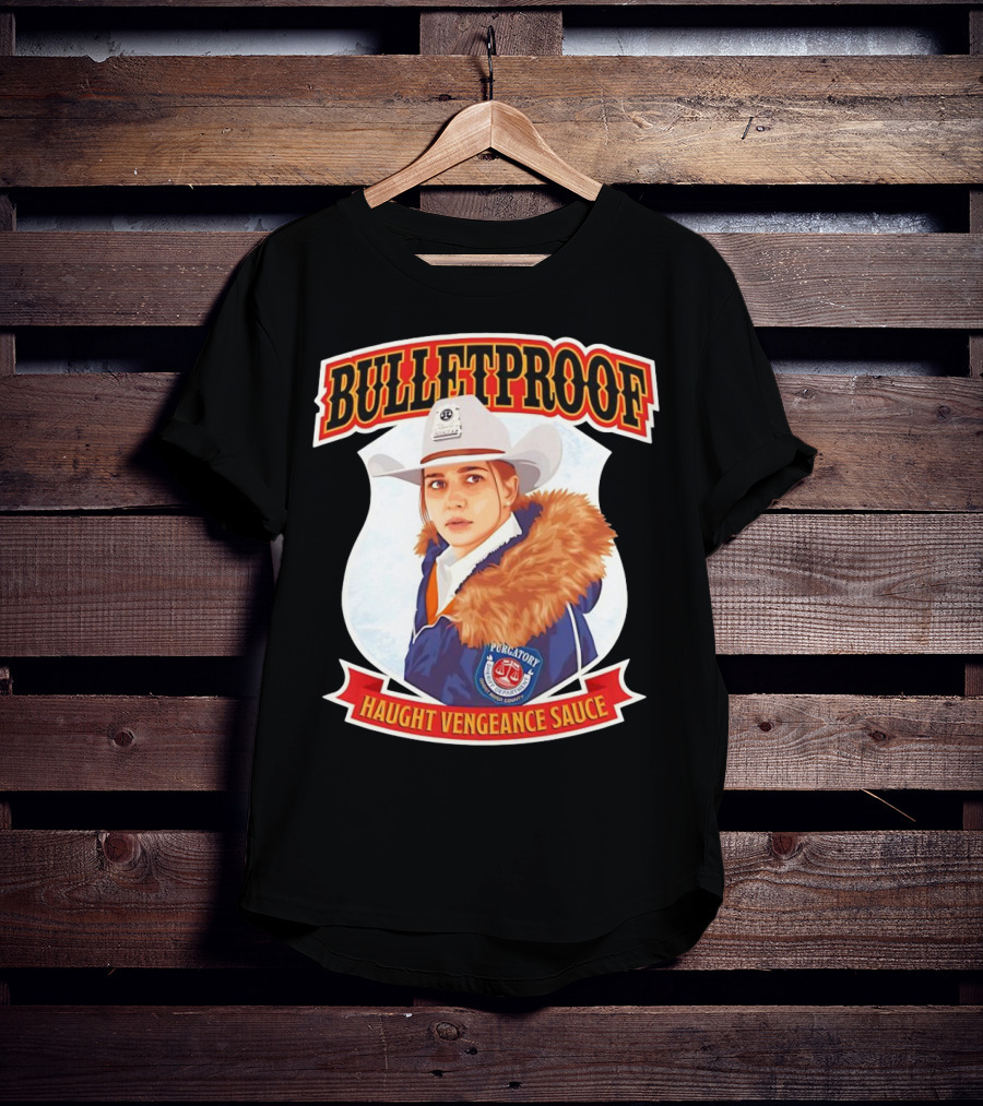 BULLETPROOF Haught Vengeance Sauce Purgatory Sheriff's Department T-Shirt
