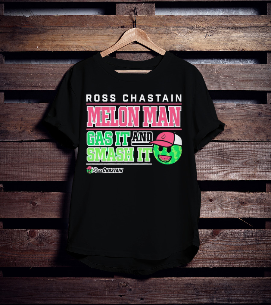 Ross Chastain Melon Man Gas It And Smash It Watermelon Face T-Shirt