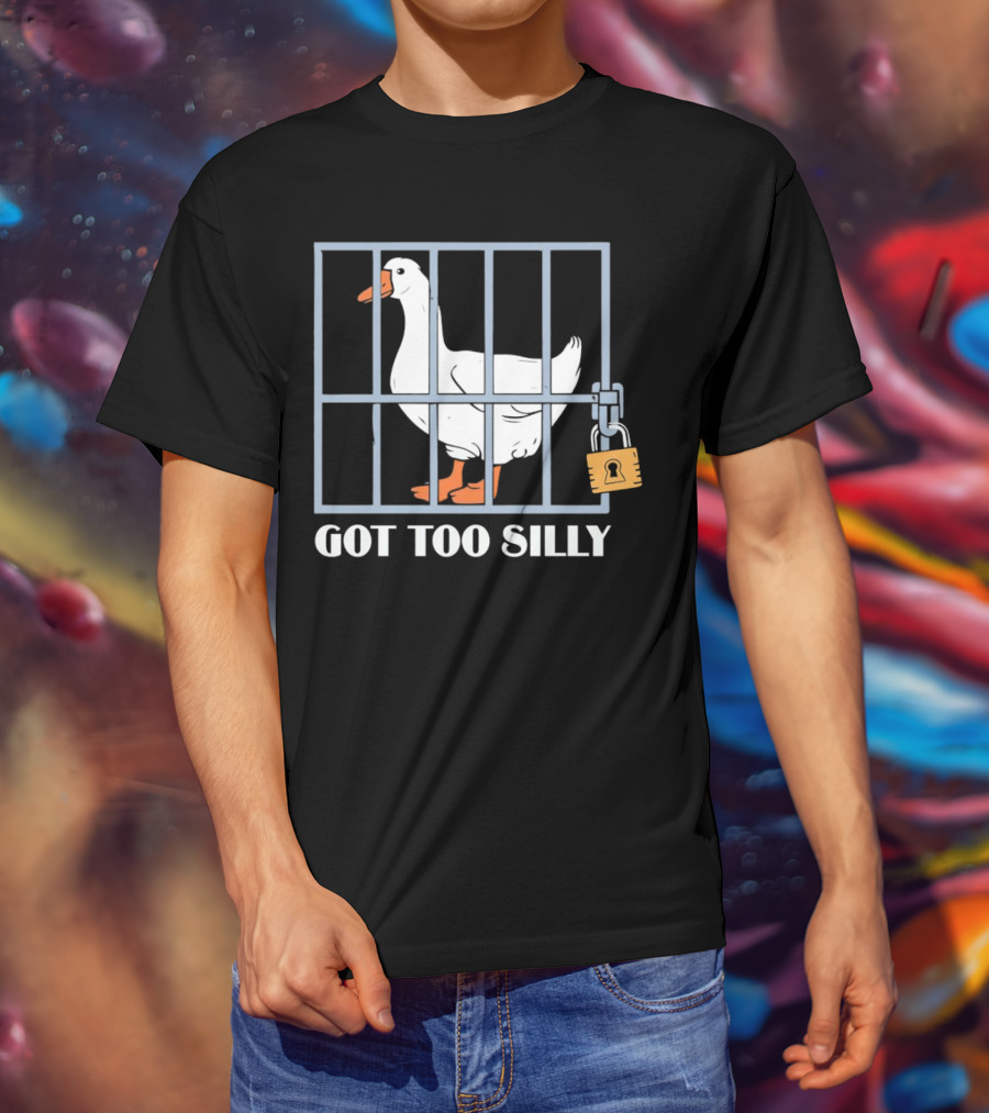 Goose Got Too Silly Jail Locked Up T-Shirt