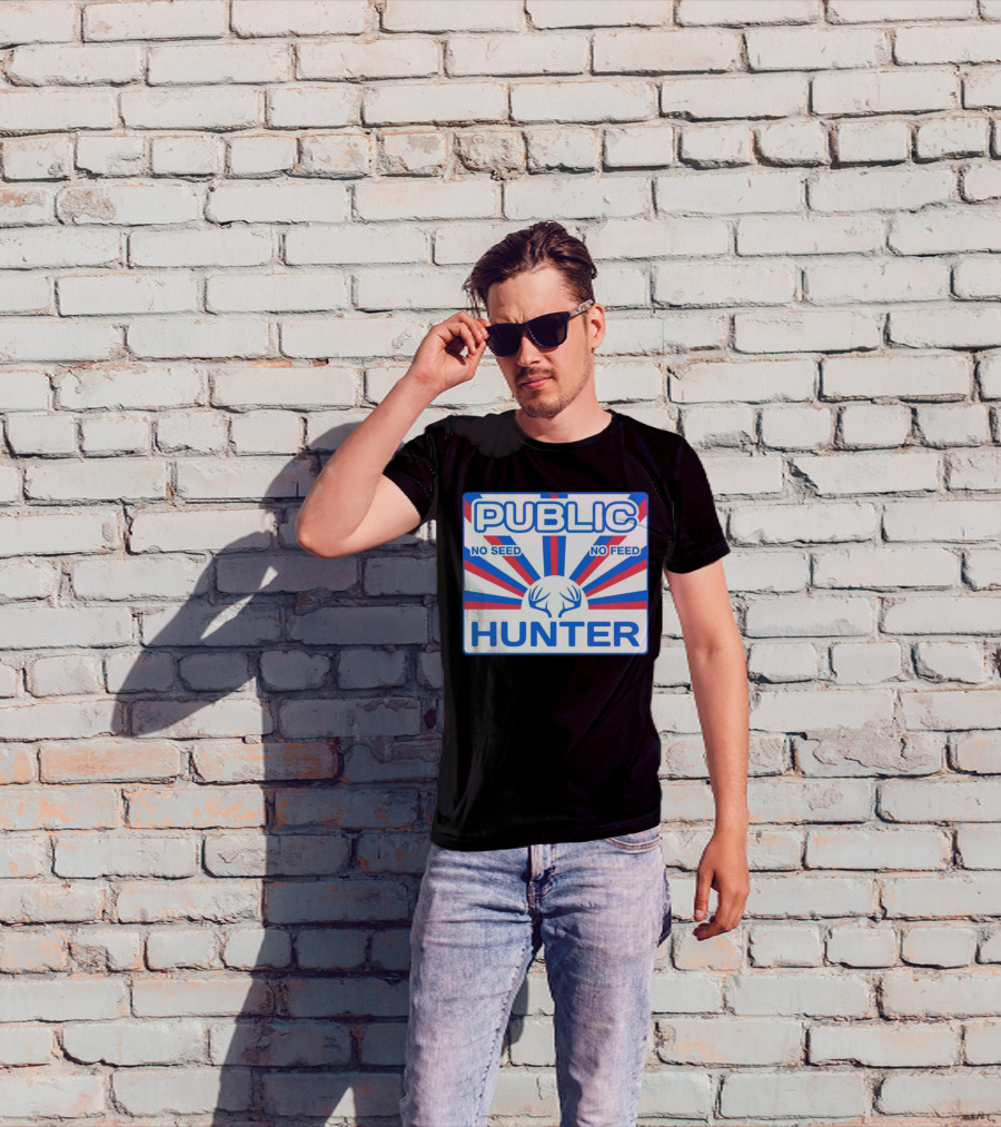 PUBLIC HUNTER NO SEED NO FEED T-Shirt