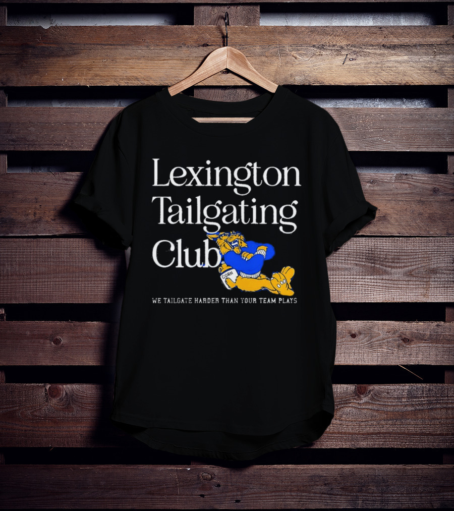 Lexington Tailgating Club We Tailgate Harder Than Your Team Plays Corn Mascot T-Shirt
