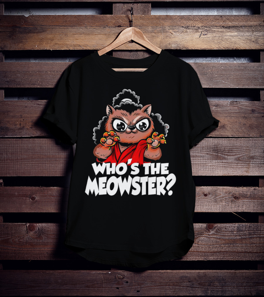 Who's The Meowster X Sho Nuff The Last Dragon Inspired Cat Character T-Shirt