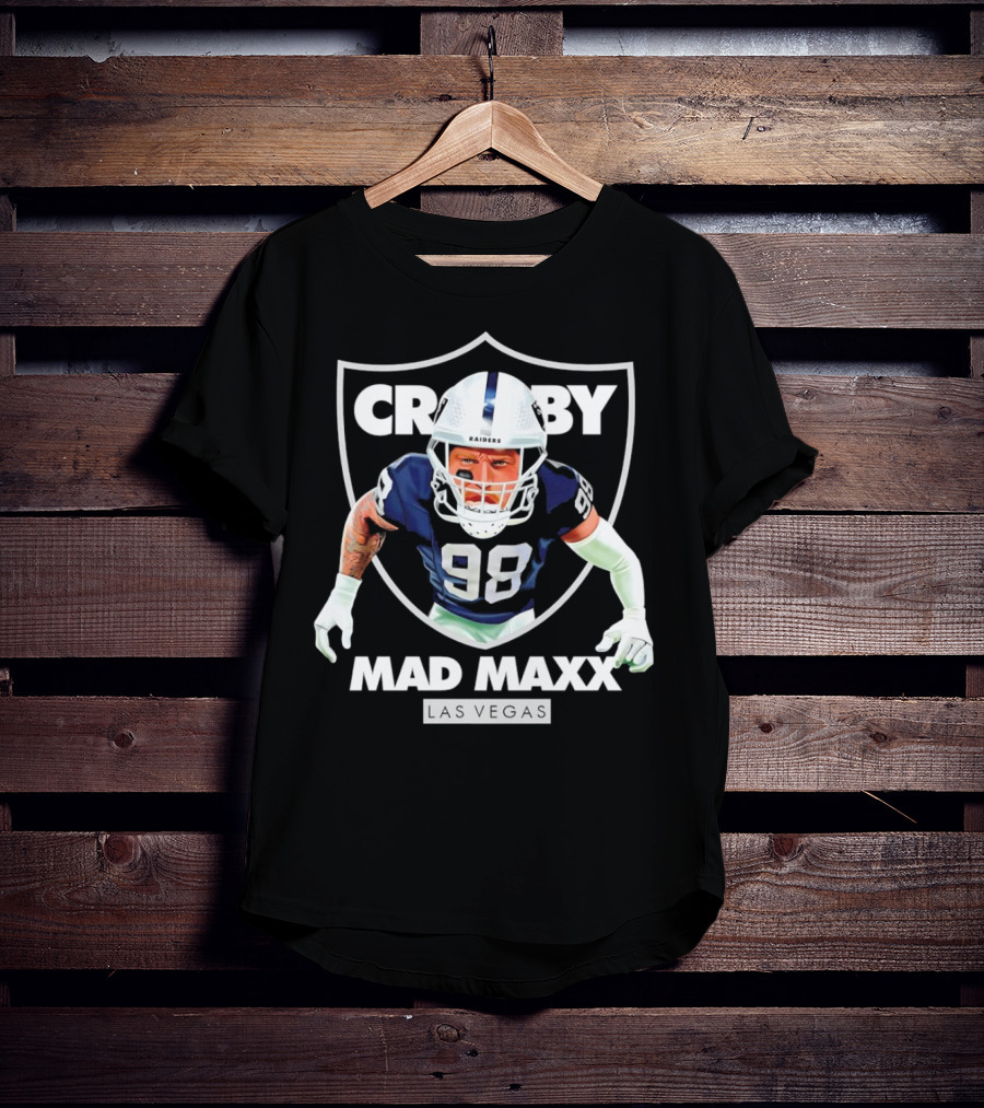 Maxx Crosby Raiders 98 Mad Maxx Las Vegas Football T-Shirt