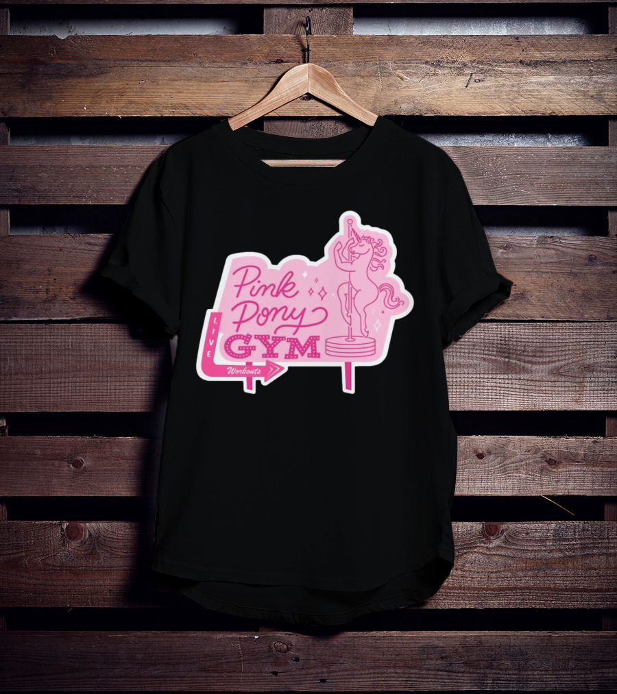 Pink Pony Gym Live Workouts Unicorn Pole Fitness T-Shirt