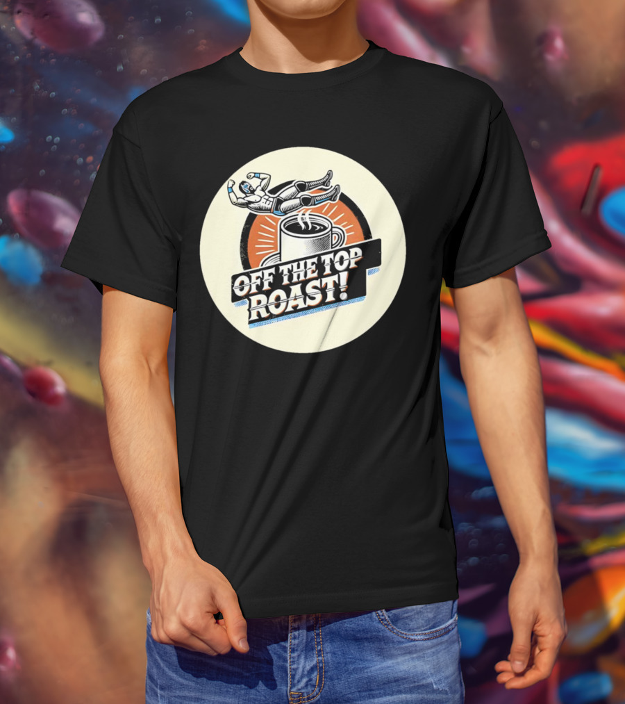 Off The Top Roast Coffee Wrestler T-Shirt