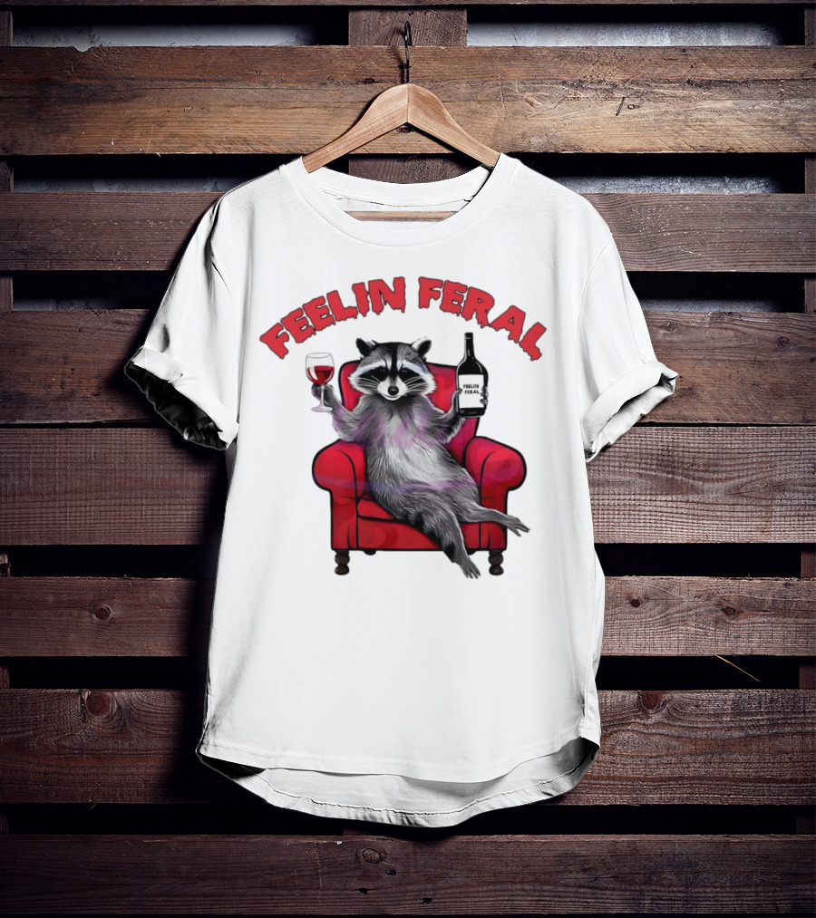 Feelin Feral Raccoon Drinking Wine Sitting On Red Armchair T-Shirt