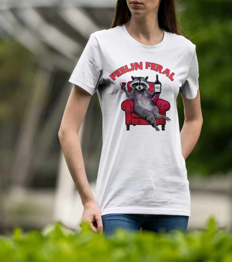 Feelin Feral Raccoon Drinking Wine Sitting On Red Armchair T-Shirt