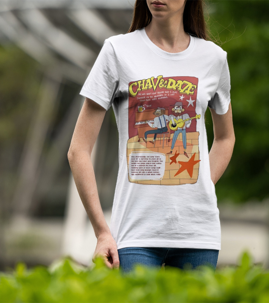 Chav And Dave My Wife Won't Stop Talking And I Play Snooker On The Weekends Music Very Relaxing T-Shirt