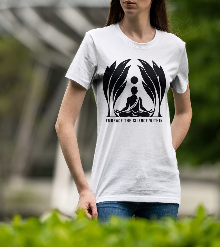 Embrace The Silence Within Meditation Silhouette And Enigmatic Leafy Eyes T-Shirt