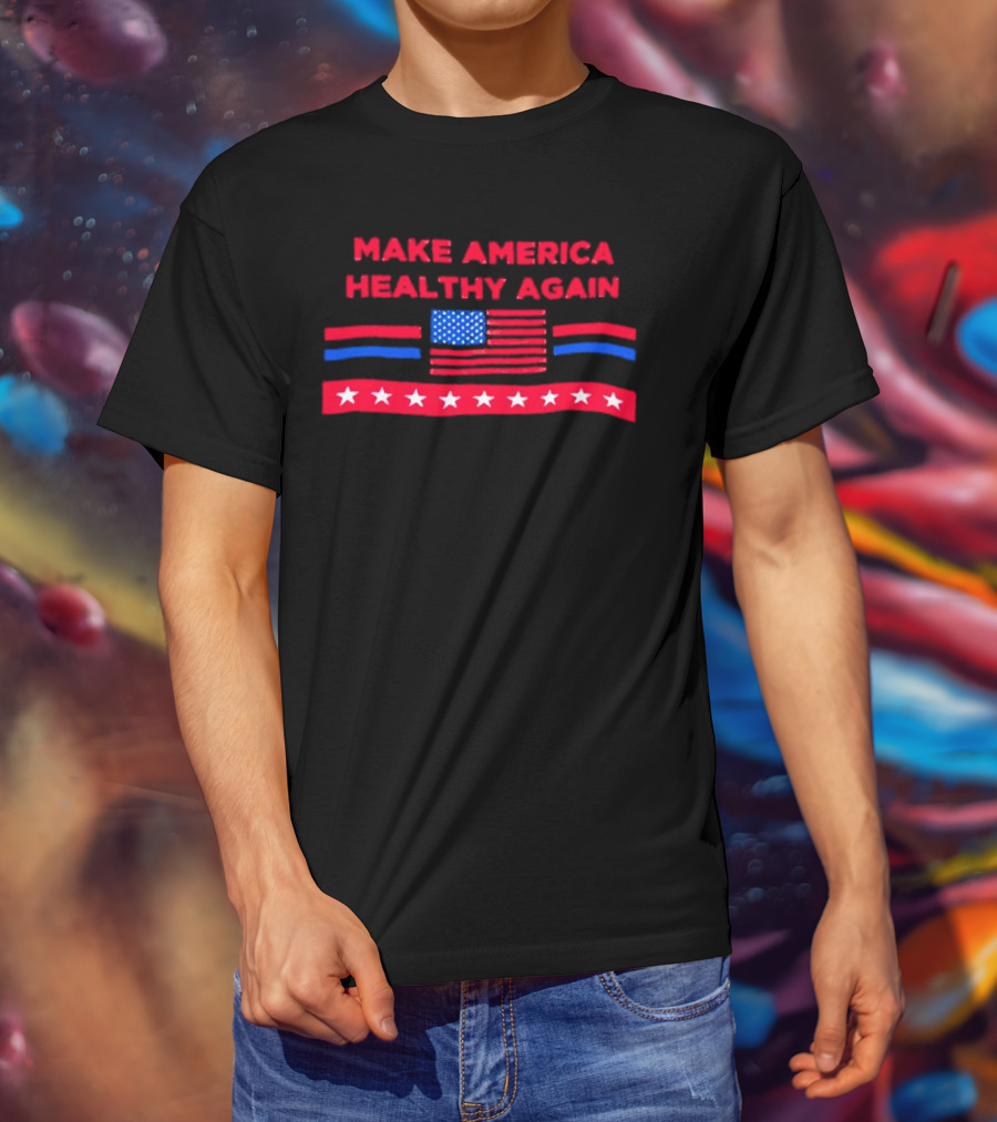 Make America Healthy Again American Flag T-Shirt