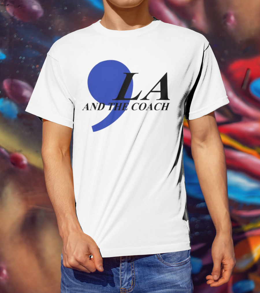 Comma LA And The Coach T-Shirt