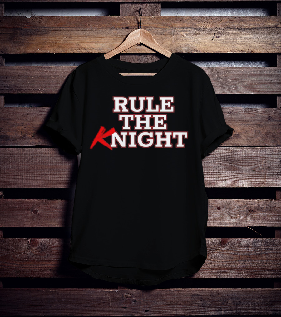 Rule The Knight T-Shirt