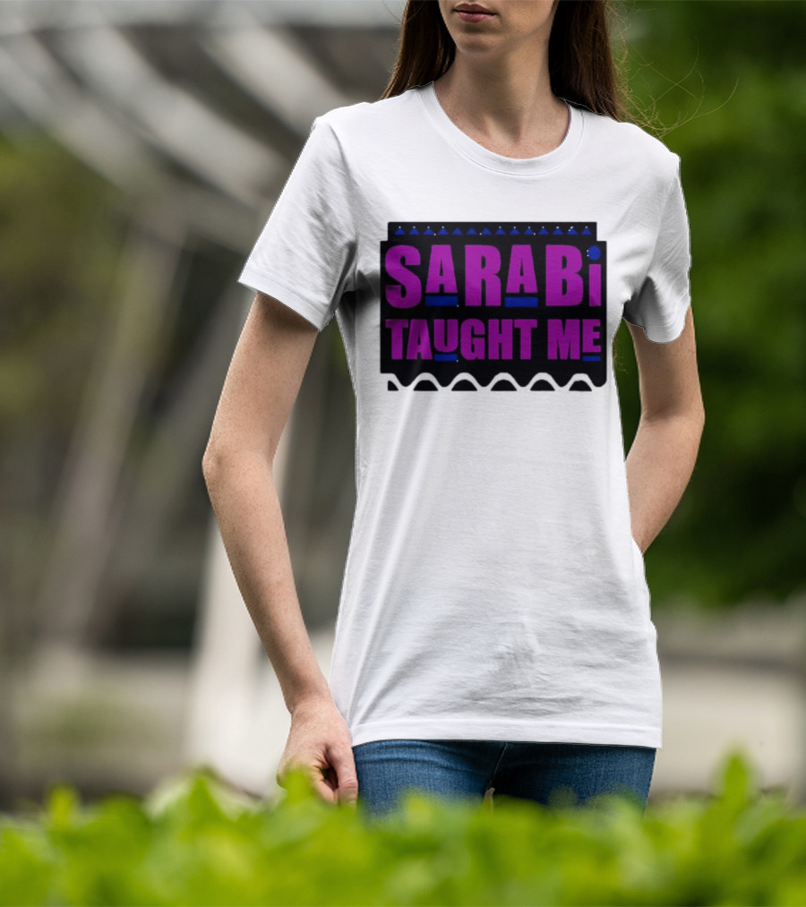 SarabI Taught Me Lion Queen Inspired Wisdom T-Shirt
