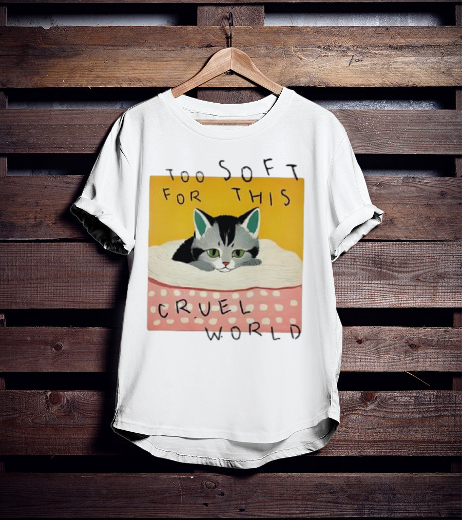 Too Soft For This Cruel World Cat In Cozy Blanket T-Shirt