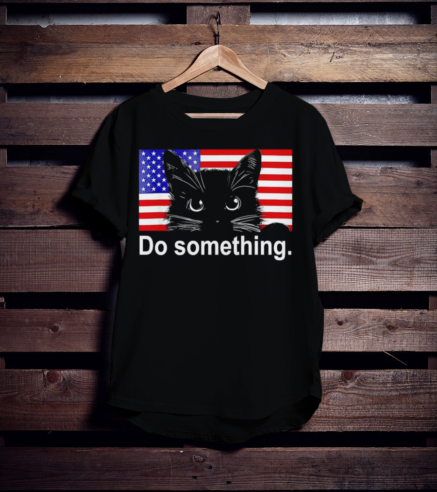 Cat Do Something America Flag T-Shirt