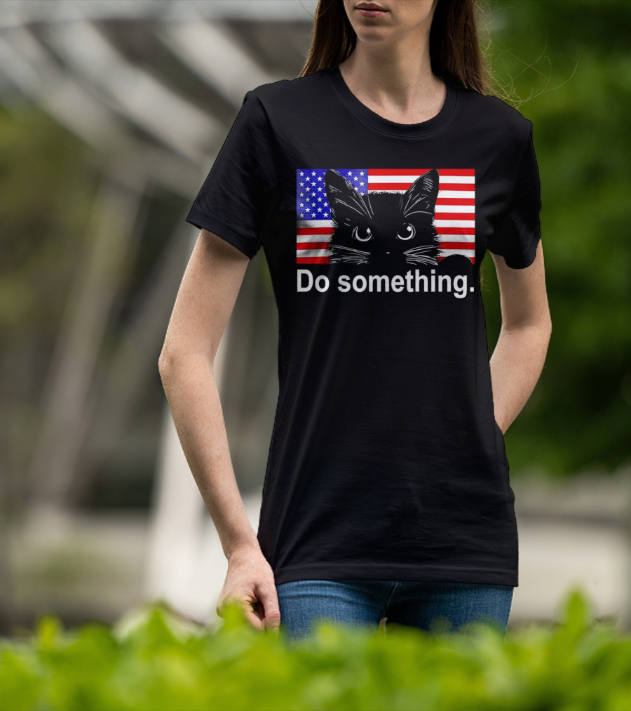 Cat Do Something America Flag T-Shirt