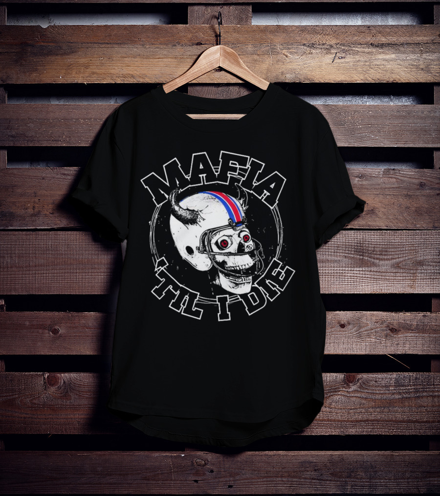 Mafia ‘Til I Die Skull Wearing Football Helmet With Horns And Red Blue Stripe T-Shirt