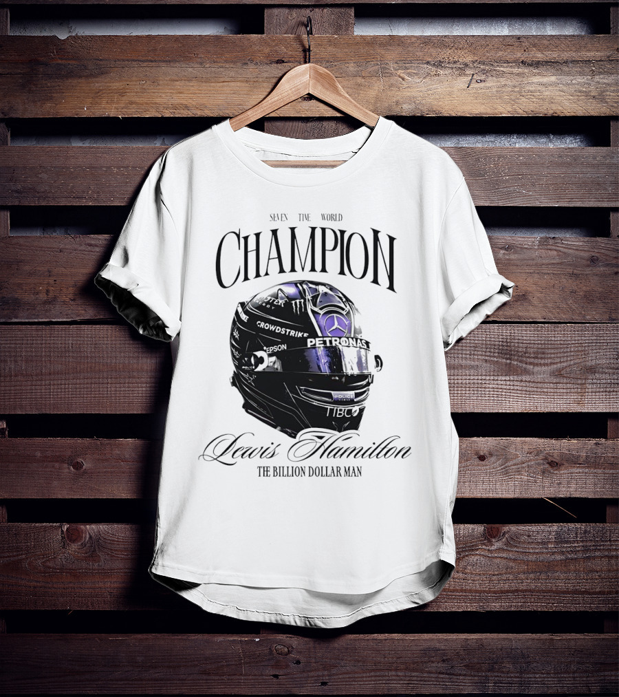 Seven Time World Champion Lewis Hamilton Petronas Crowdstrike The Billion Dollar Man T-Shirt
