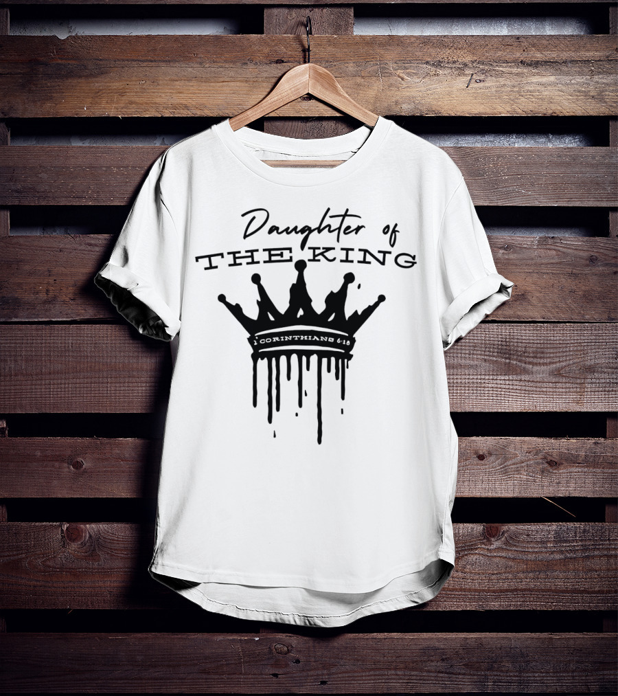 Daughter Of The King 1 Corinthians 6:18 Crown T-Shirt