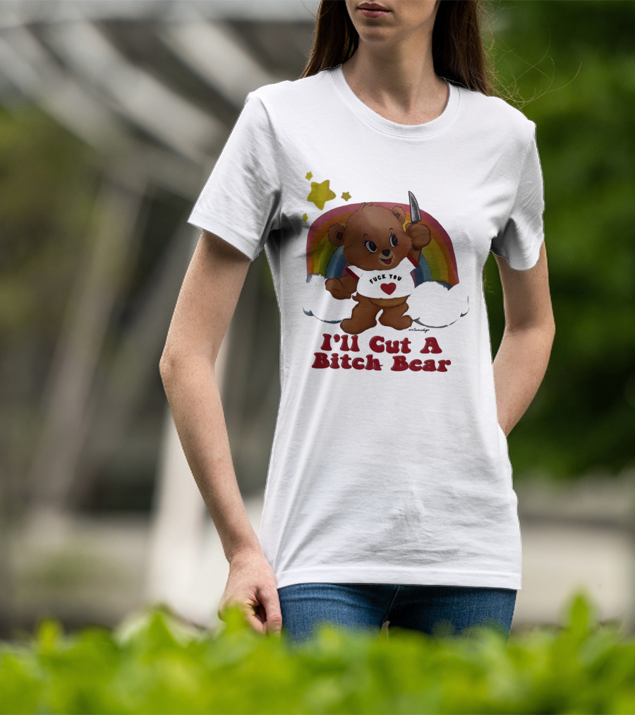 I'll Cut A Bitch Bear Holding Knife With Rainbow And Stars T-Shirt