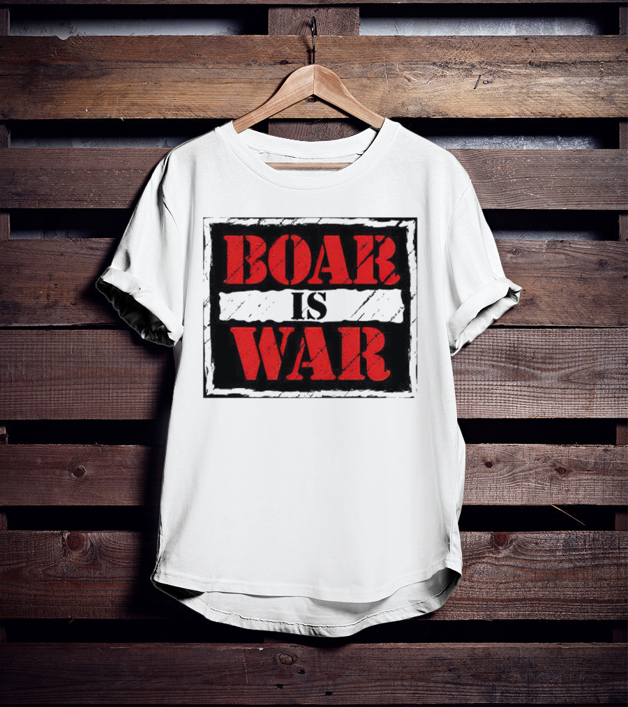 Boar Is War T-Shirt