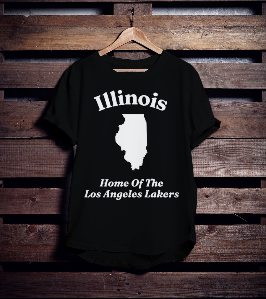 Illinois Home Of The Los Angeles Lakers T-Shirt