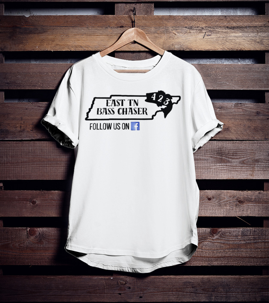 East TN Bass Chaser 423 Follow Us On Facebook T-Shirt