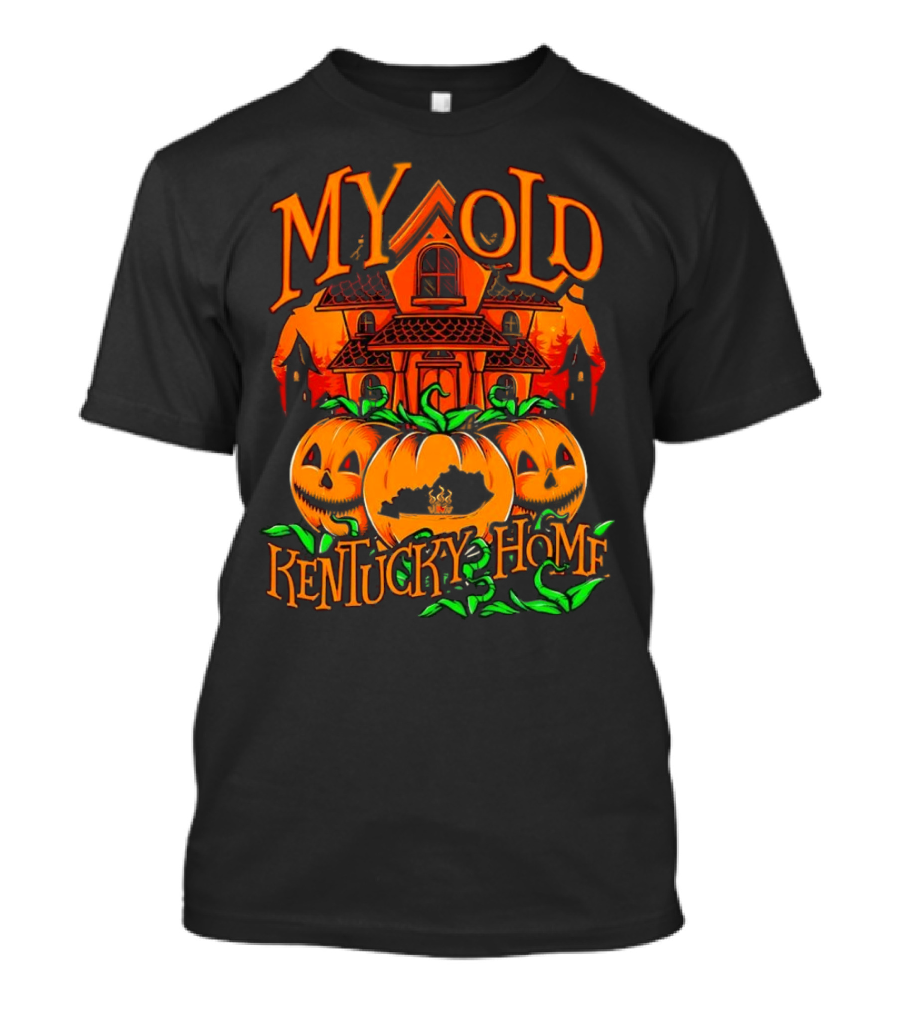 MY OLD KENTUCKY HAUNTED HOME PUMPKINS AND HAUNTED HOUSE T-Shirt