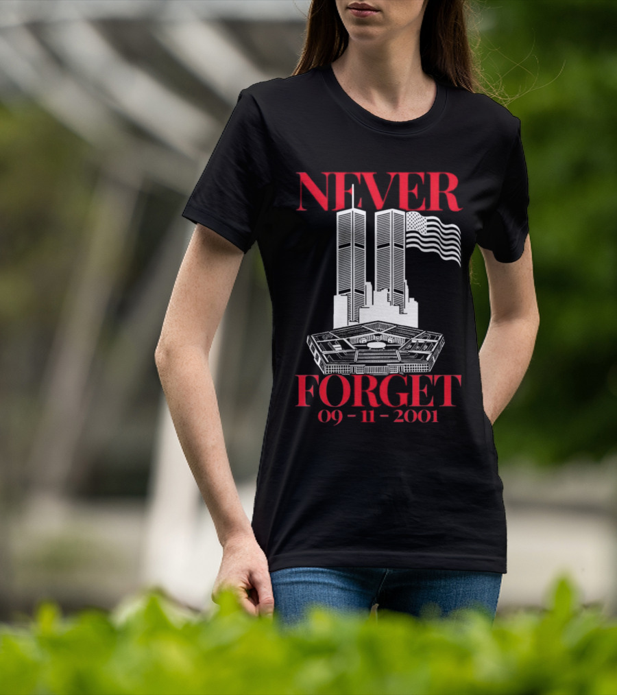 NEVER FORGET 09 11 2001 Twin Towers Pentagon American Flag T-Shirt