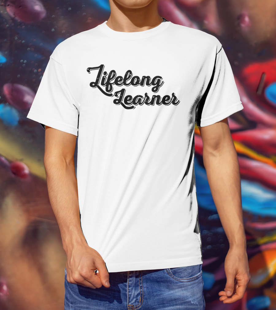 Lifelong Learner Text T-Shirt