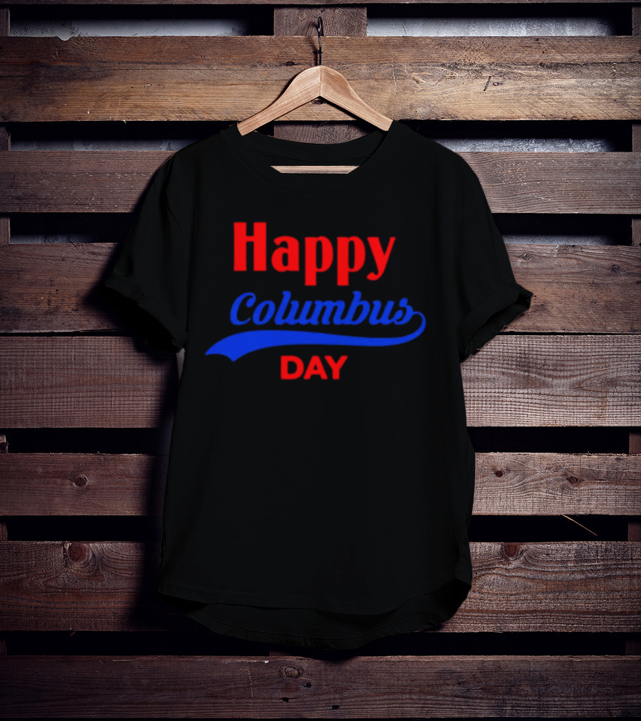 Happy Columbus Day T-Shirt