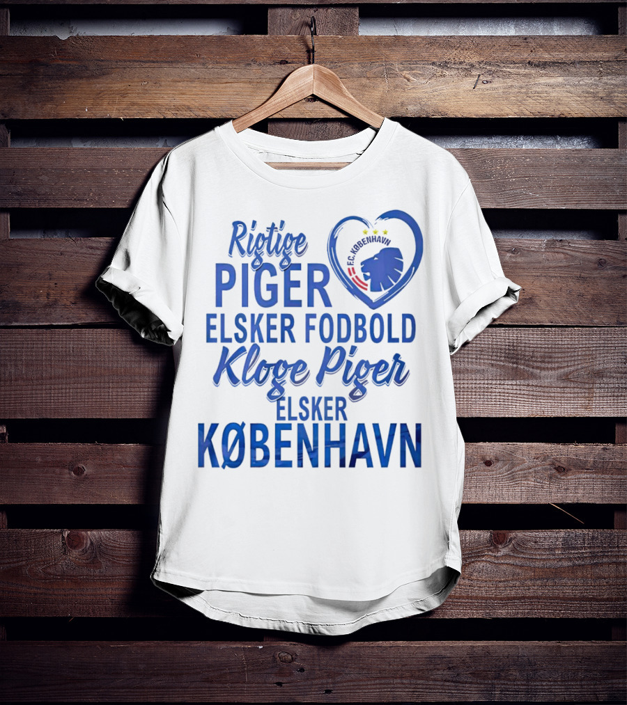 Rigtige Piger Elsker Fodbold Kloge Piger Elsker København FC T-Shirt