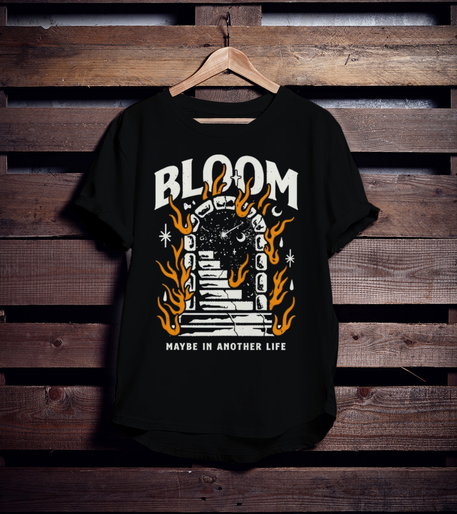 Bloom Maybe In Another Life Cosmic Portal Flames Stairs T-Shirt