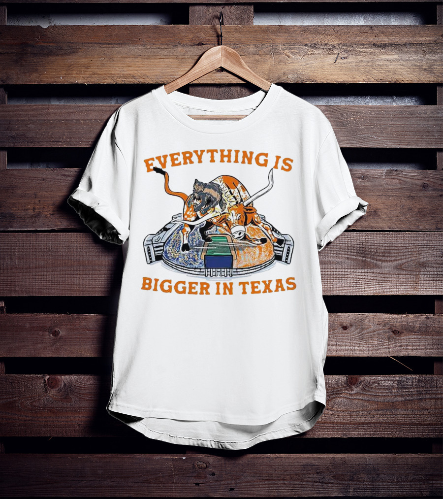 Everything Is Bigger In Texas Longhorn Stadium T-Shirt