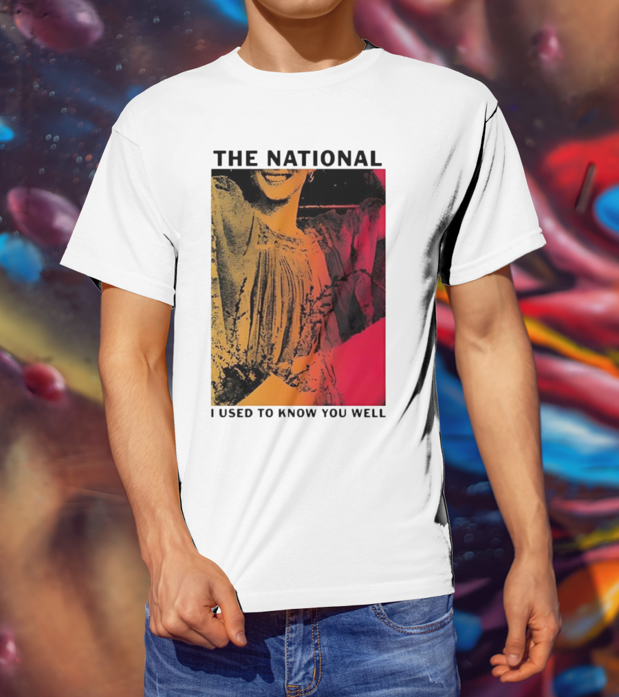 The National I Used To Know You Well Vibrant Artistic T-Shirt